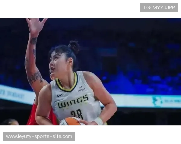 李月汝终结得分荒创生涯新高，关键爆发能否改写 WNBA 命运？